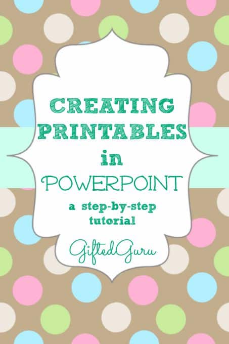 Creating printables in PowerPoint