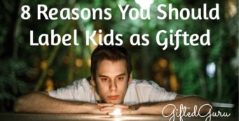 8 Reasons You Should Label Kids as Gifted