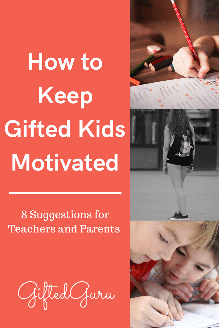 Ideas for how to keep gifted kids motivated from Gifted Guru