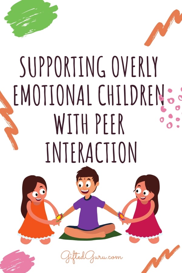 image to accompany post on supporting overly emotional children with peer interaction by gifted guru